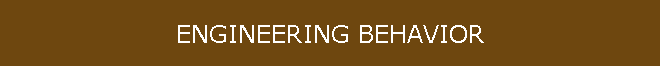ENGINEERING BEHAVIOR